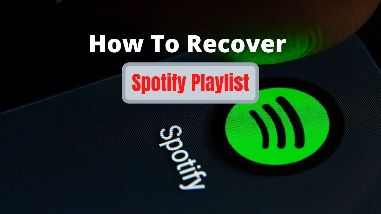 Spotify Recover Playlist