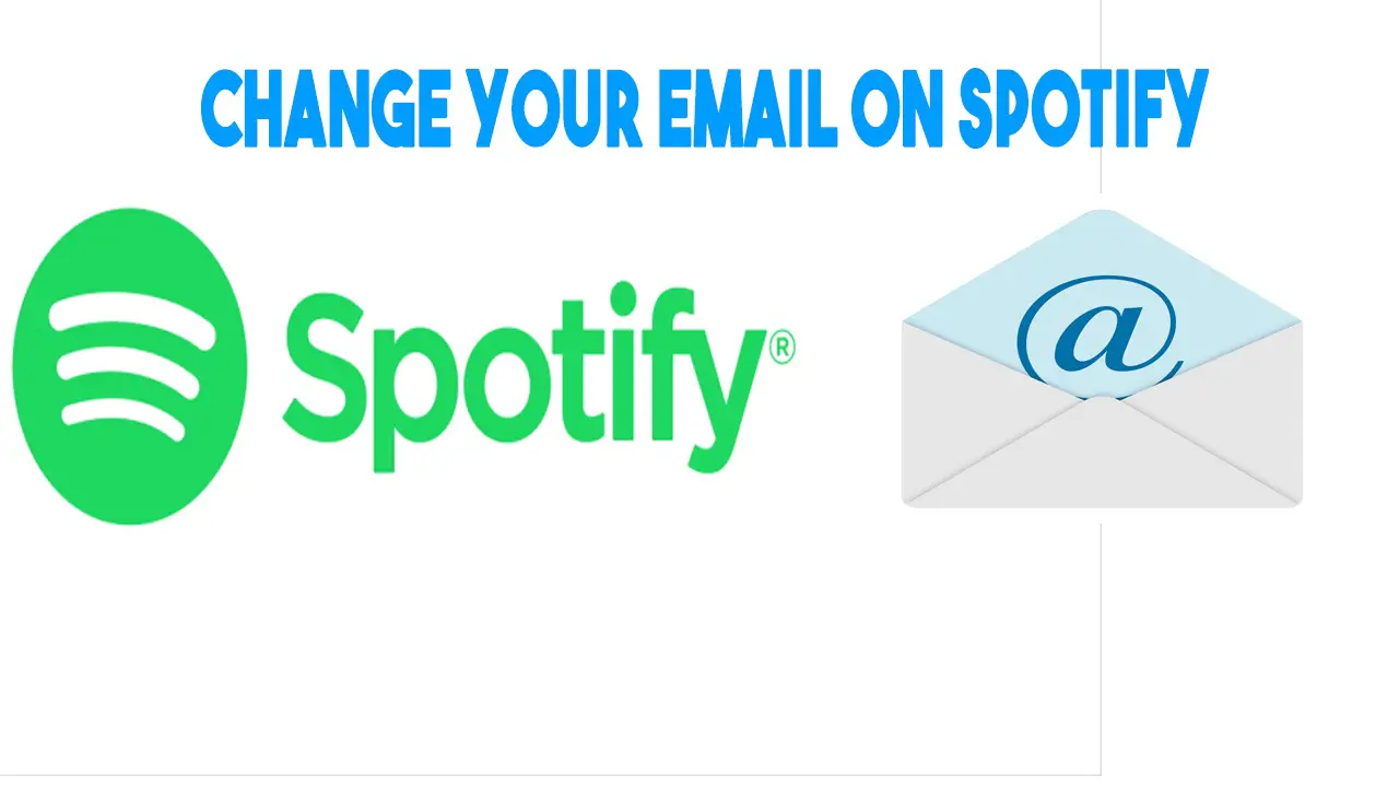 How To Change Email On Spotify